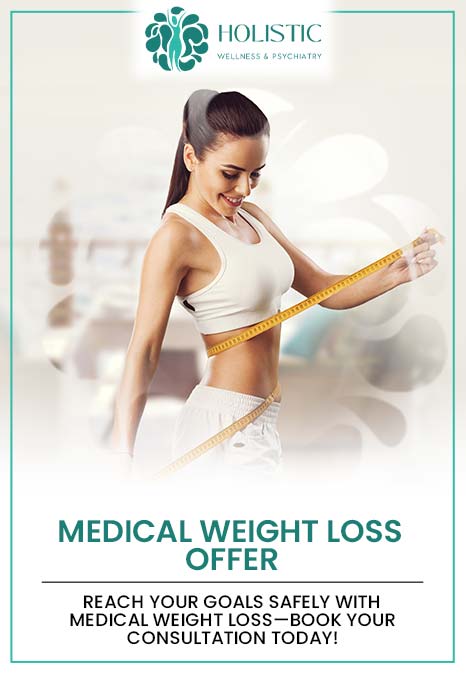 Medical Weight Loss Offer: Reach your goals safely with Medical Weight Loss—book your consultation today! at Holistic Wellness and Psychiatry in Cedar Rapids, IA and St. Thomas, USVI Medical Weight Loss Offer: Reach your goals safely with Medical Weight Loss—book your consultation today! at Holistic Wellness and Psychiatry in Cedar Rapids, IA and St. Thomas, USVI