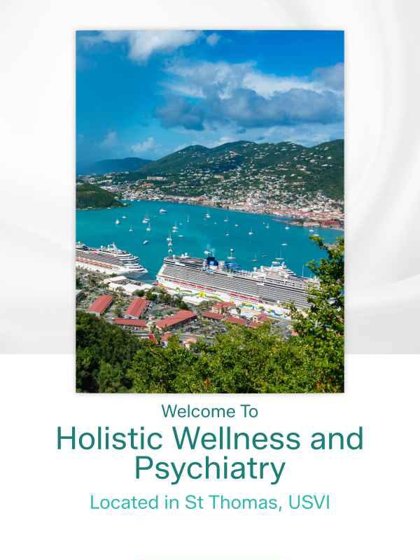 Welcome to Holistic Wellness And Psychiatry in St Thomas, USVI